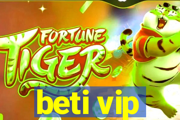 beti vip